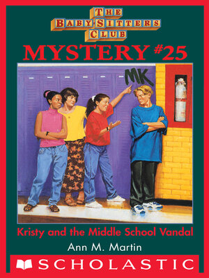 cover image of Kristy and the Middle School Vandal